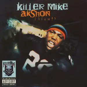 Killer Mike – Akshon (Yeah!)