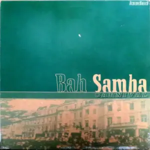 Bah Samba – Carnival
