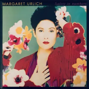 Margaret Urlich – Safety In Numbers