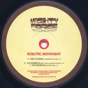 Robotic Movement – Find Yourself / The Rainbow