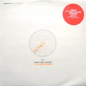 AWeX – It's Our Future Remixes