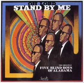 Five Blind Boys Of Alabama – Oh Lord, Stand By Me