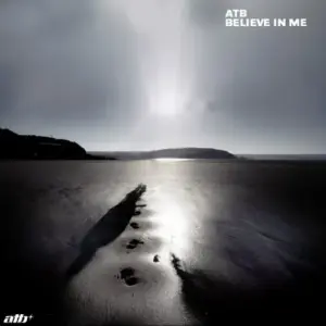 ATB – Believe In Me