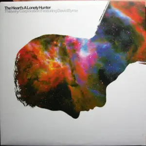 Thievery Corporation Featuring David Byrne – The Heart’s A Lonely Hunter