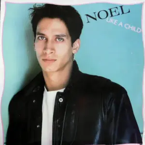 Noel – Like A Child