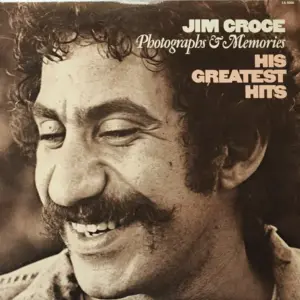 Jim Croce – Photographs & Memories: His Greatest Hits
