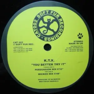K.T.X. – You Better Try It