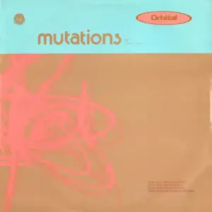 Orbital – Mutations