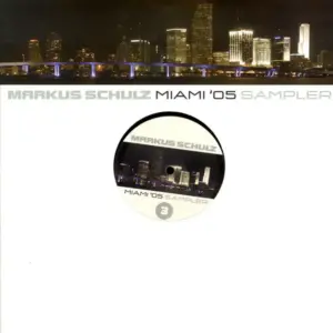 Markus Schulz – Miami '05 Sampler 3
