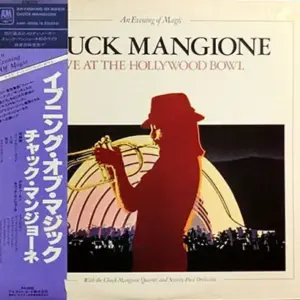 Chuck Mangione – Live At The Hollywood Bowl (An Evening Of Magic)