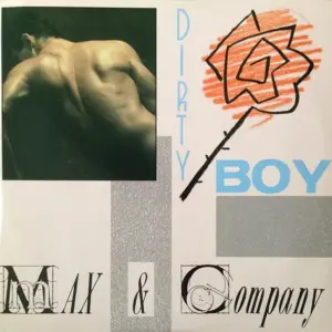 Max & Company – Dirty Boy