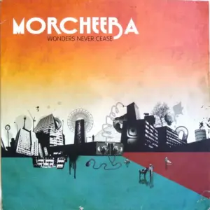 Morcheeba – Wonders Never Cease