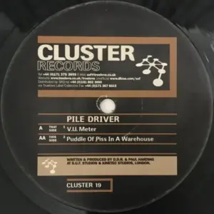Pile Driver – V.U. Meter / Puddle Of Piss In A Warehouse