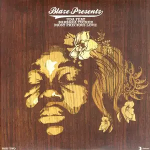 Blaze Presents Underground Dance Artists United For Life – Most Precious Love (Part Two)