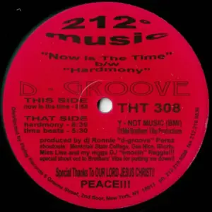 D-Groove – Now Is The Time / Hardmony