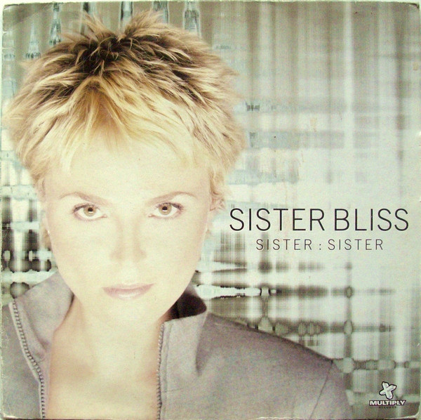 Sister Bliss – Sister Sister
