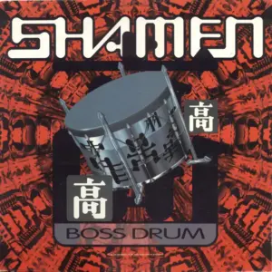 Shamen, The – Boss Drum