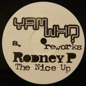 Rodney P – The Nice Up (Yam Who Reworks)