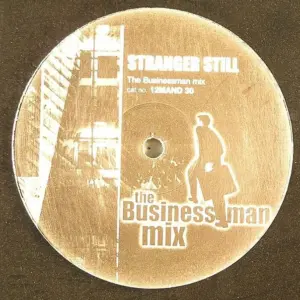 Businessman – Stranger Still
