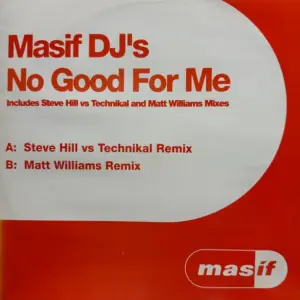 Masif DJ's – No Good For Me