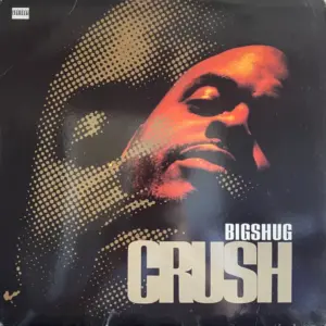 Big Shug – Crush