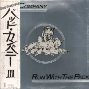 Bad Company (3) – Run With The Pack