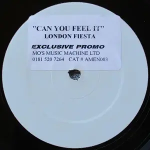 London Fiesta – Can You Feel It / Keep That Rhythm High