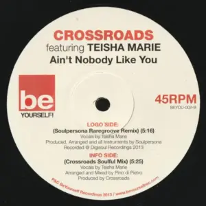 Crossroads (9) Featuring Teisha Marie – Ain't Nobody Like You