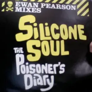 Silicone Soul – The Poisoner's Diary (Ewan Pearson Mixes)