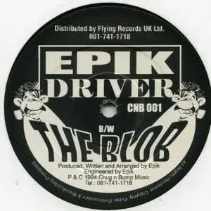 Epik – Driver / The Blob 