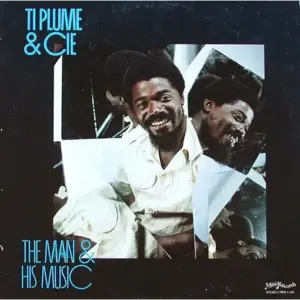 Ti Plume – The Man & His Music