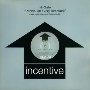Hi-Gate – Pitchin' (In Every Direction)