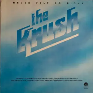 Krush, The – Never Felt So Right
