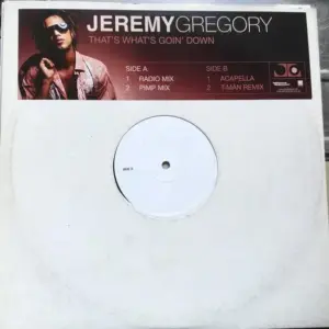 Jeremy Gregory – That's What's Goin' Down