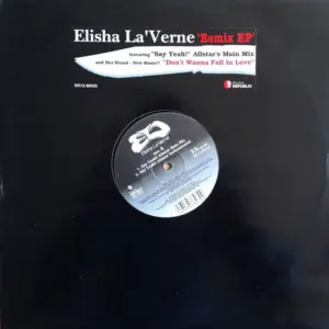Elisha La'Verne – Say Yeah! / Don't Wanna Fall In Love