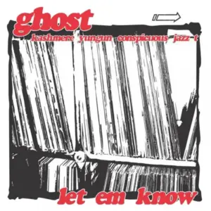 Ghost (4) – Let Em Know EP