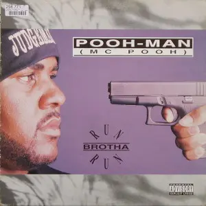 Pooh-Man – Run Brotha Run