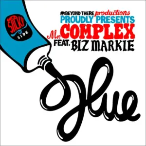 Mr. Complex Feat. Biz Markie & L-Fudge – Glue / Scrape Your Back Out