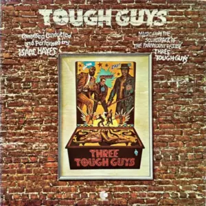 Isaac Hayes – Tough Guys