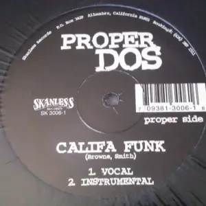Proper Dos – Califa Funk / Bye Bye Baby