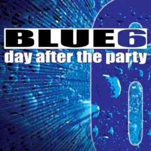 Blue 6 – Day After The Party
