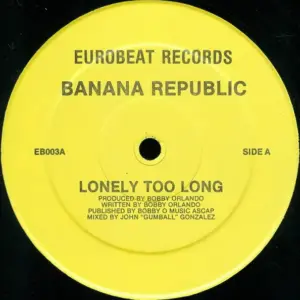 Bobby "O" & His Banana Republic – Lonely Too Long