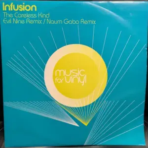 Infusion – The Careless Kind