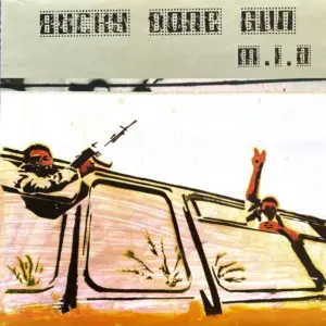 M.I.A. (2) – Bucky Done Gun