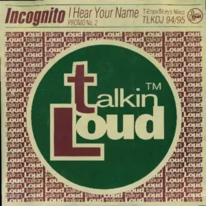 Incognito – I Hear Your Name