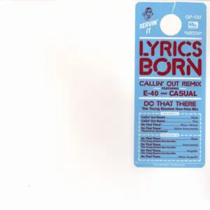 Lyrics Born – Callin' Out Remix / Do That There