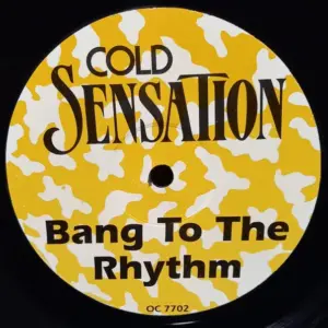 Cold Sensation – Bang To The Rhythm