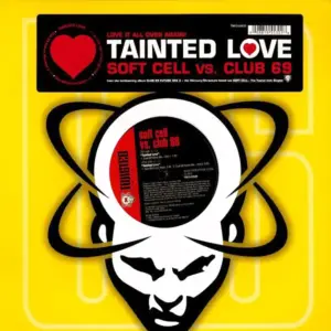 Soft Cell vs. Club 69 – Tainted Love
