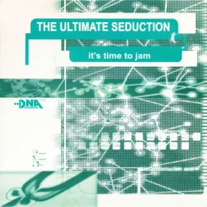 Ultimate Seduction, The – It's Time To Jam