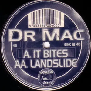 Dr. Mac – It Bites / Landslide